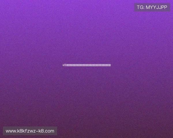 k8娱乐注册登录助你轻松浏览世界杯比赛直播、赛况实时更新与精彩集锦